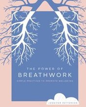 The Power of Breathwork: Volume 1