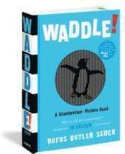 Waddle!