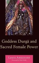 Goddess Durga and Sacred Female Power