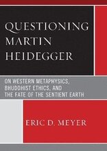 Questioning Martin Heidegger