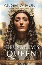 Jerusalem`s Queen A Novel of Salome Alexandra