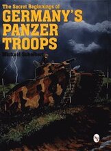 The Secret Beginnings of Germanys Panzer Troops