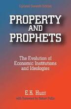 Property and Prophets: The Evolution of Economic Institutions and Ideologies