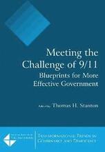 Meeting the Challenge of 9/11: Blueprints for More Effective Government