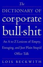 The Dictionary of Corporate Bullshit