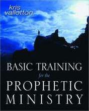 Basic Training for the Prophetic Ministry