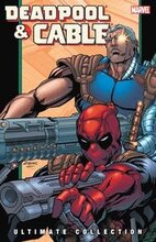 Deadpool & Cable Ultimate Collection - Book 2