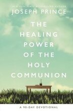 The Healing Power of the Holy Communion