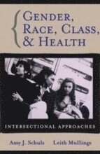 Gender, Race, Class and Health