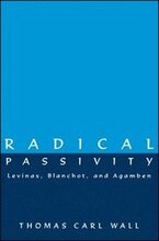 Radical Passivity