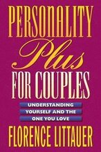 Personality Plus for Couples Understanding Yourself and the One You Love