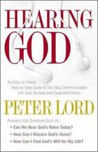 Hearing God - An Easy-to-Follow, Step-by-Step Guide to Two-Way Communication with God