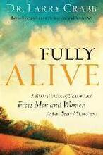 Fully Alive A Biblical Vision of Gender That Frees Men and Women to Live Beyond Stereotypes