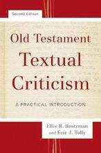 Old Testament Textual Criticism A Practical Introduction