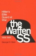 Waffen SS - Hitler's Elite Guard at War