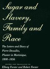 Sugar and Slavery, Family and Race