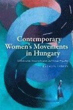 Contemporary Women's Movements in Hungary