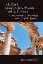 The Letters to Philemon, the Colossians, and the Ephesians