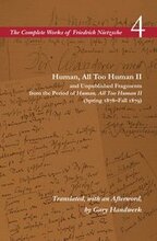 Human, All Too Human II / Unpublished Fragments from the Period of Human, All Too Human II (Spring 1878Fall 1879)