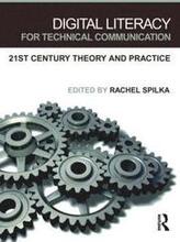 Digital Literacy for Technical Communication