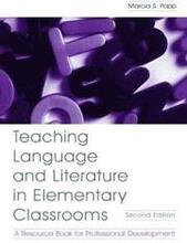 Teaching Language and Literature in Elementary Classrooms