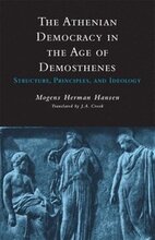 The Athenian Democracy in the Age of Demosthenes