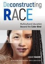 Deconstructing Race