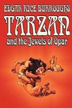Tarzan and the Jewels of Opar by Edgar Rice Burroughs, Fiction, Literary, Action & Adventure