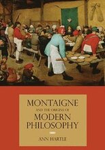 Montaigne and the Origins of Modern Philosophy