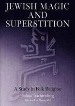 Jewish Magic and Superstition