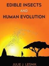 Edible Insects and Human Evolution