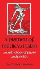A Primer of Medieval Latin