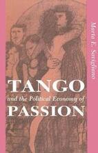 Tango And The Political Economy Of Passion