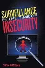 Surveillance in the Time of Insecurity
