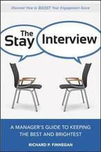 The Stay Interview: A Managers Guide to Keeping the Best and Brightest