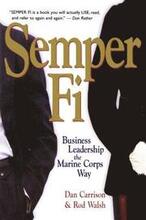 Semper-Fi - Business Leadership the Marine Corps Way