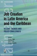 JOB CREATION IN LATIN AMERICA & THE CARIBBEAN: RECENT TRENDS & POLICY CHALLENGES