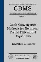 Weak Convergence Methods for Nonlinear Partial Differential Equations