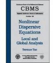 Nonlinear Dispersive Equations: Local and Global Analysis
