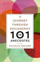 Journey through Philosophy in 101 Anecdotes, A