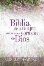 Biblia de la Mujer Conforme Al Corazón de Dios: Tapa Dura