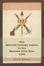 The Spanish Foreign Legion In The Spanish Civil War, 1936