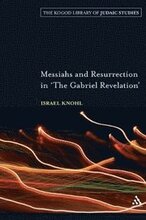 Messiahs and Resurrection in 'The Gabriel Revelation