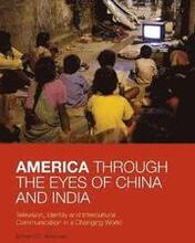 America Through the Eyes of China and India