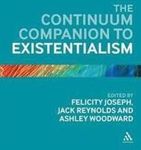 The Continuum Companion to Existentialism