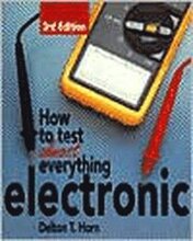 How to Test Almost Anything Electronic