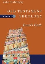 Old Testament Theology Israel`s Faith