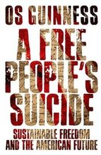 A Free People`s Suicide Sustainable Freedom and the American Future