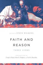 Faith and Reason Three Views