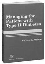 Managing the Patient with Type II Diabetes